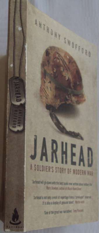 Jarhead A Soldiers Story of Modern War  -Anthony Swofford