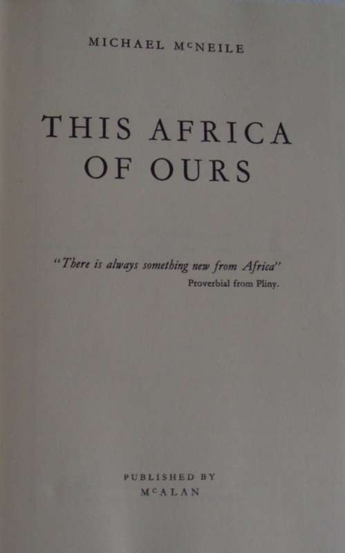 True Stories of This Africa of Ours  Michael McNeile