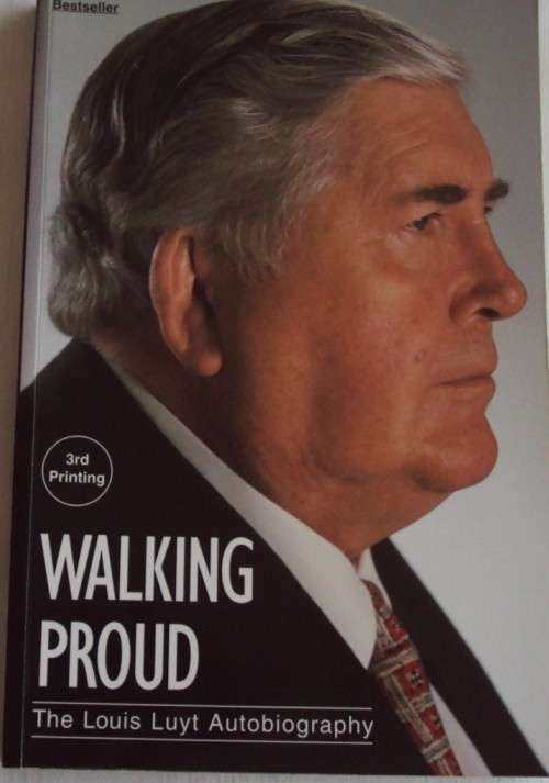 Walking Proud The Louis Luyt Autobiography