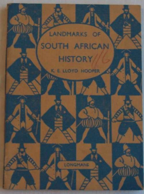 Landmarks of South African History   K E Lloyd Hooper