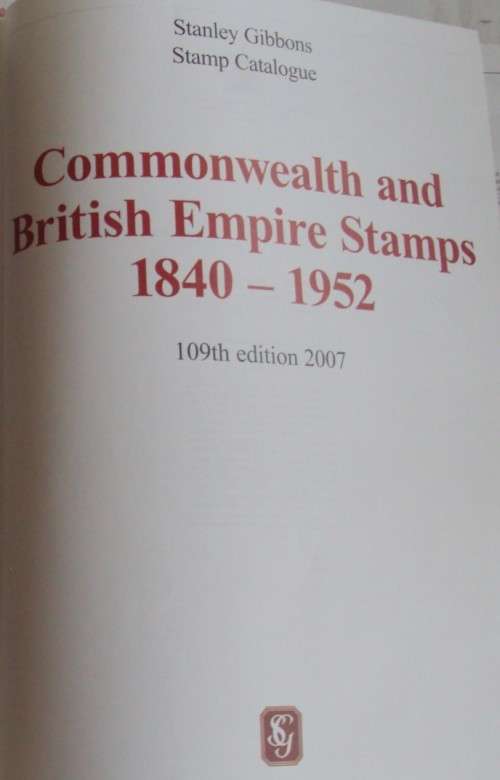 Stanely Gibbons Stamp Catalogue Commonwealth & British Empire Stamps 1840  1952