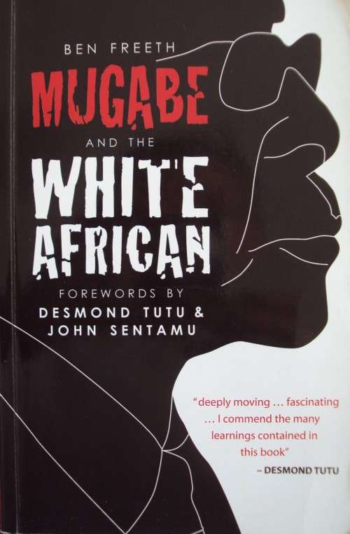 Mugabe and the White African Ben Freeth