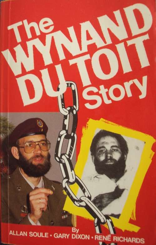 The Wynand Du Toit Story Allan Soulle, Gary Dixon and Rene Richards
