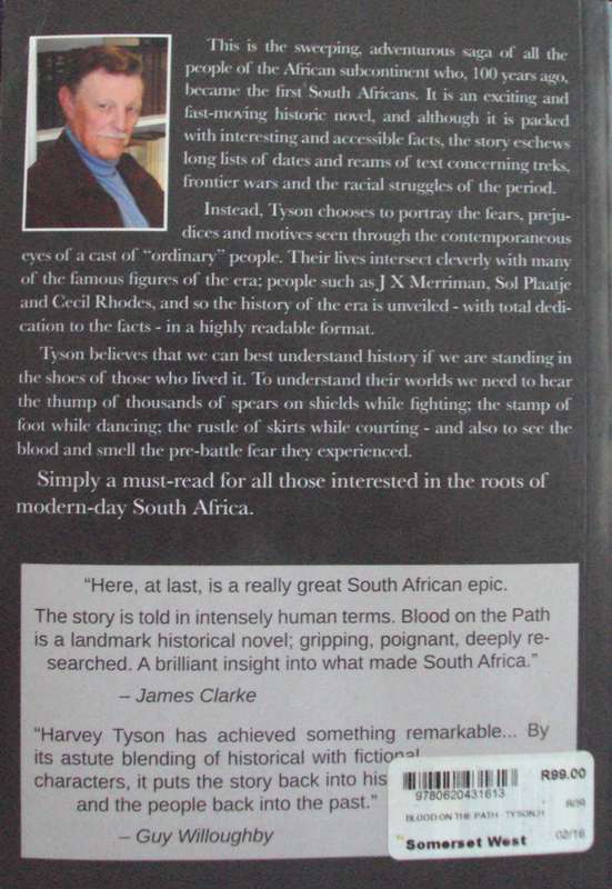 Blood on the Path A Saga of the founding of South Africa 100 Years Ago Harvey Tyson Signed