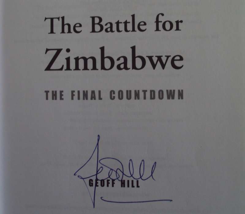 The Battle for Zimbabwe The Final Countdown  Signed Geoff Hill