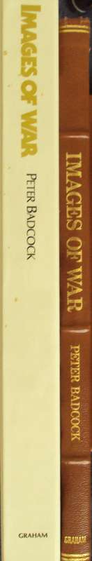 Images of War Deluxe Leather-Bound Signed Collectors Edition Number 65 | 750 Peter Badcock