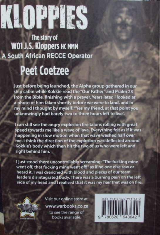 The Story of Kloppies W01 J S Kloppers A South African Recce Operator Peet Coetzee