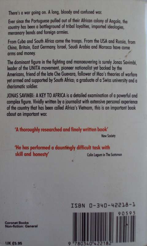 Jonas Savimbi A Key to Africa South Africas Ally and Maos Disciple Fred Bridgland