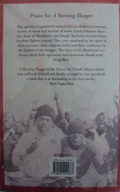 A Burning Hunger One Familys Struggle Against Apartheid Lynda Schuster