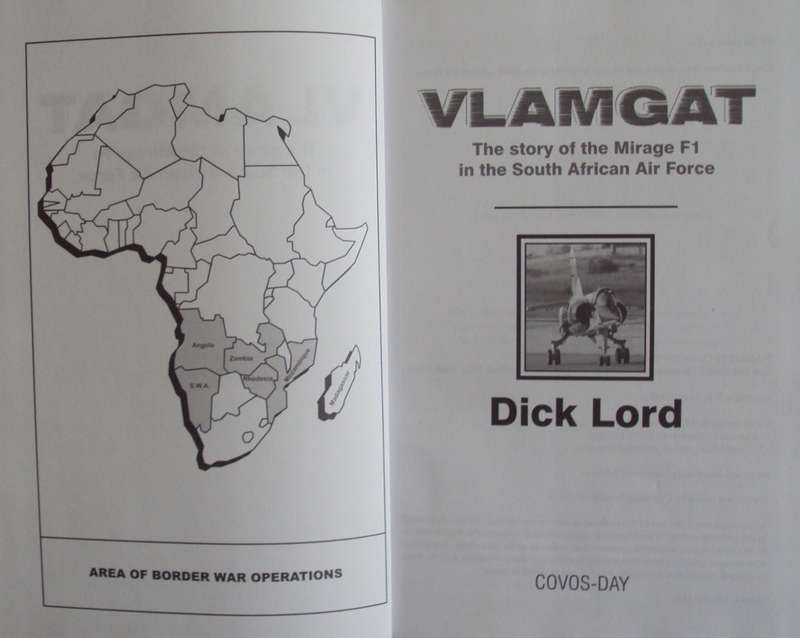 Vlamgat The Story of the Mirage F1 in the South African Airforce Dick Lord