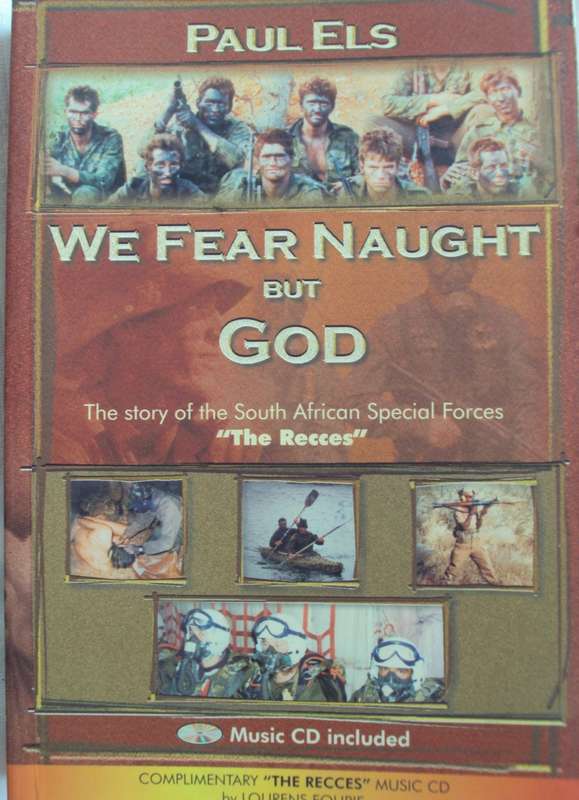We Fear Naught But God Story of the South African Special Forces The Recces + Music CD Signed