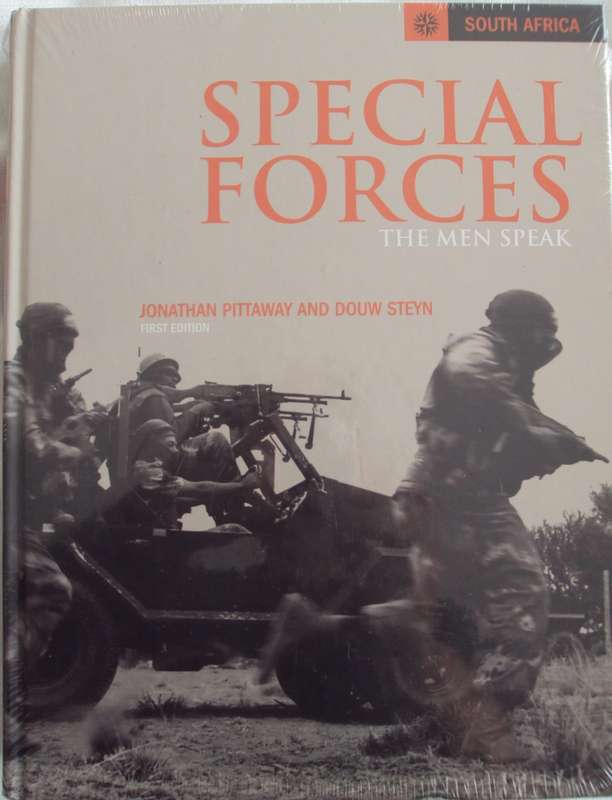 Special Forces The Men Speak  Jonathan Pittaway and Douw Steyn
