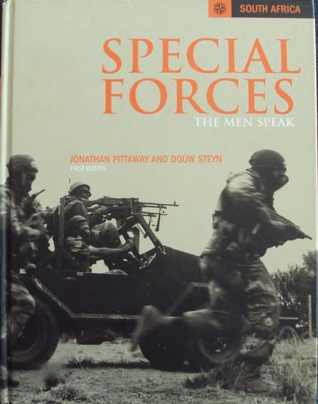 Special Forces South Africa The Men Speak  Signed by Jonathan Pittaway