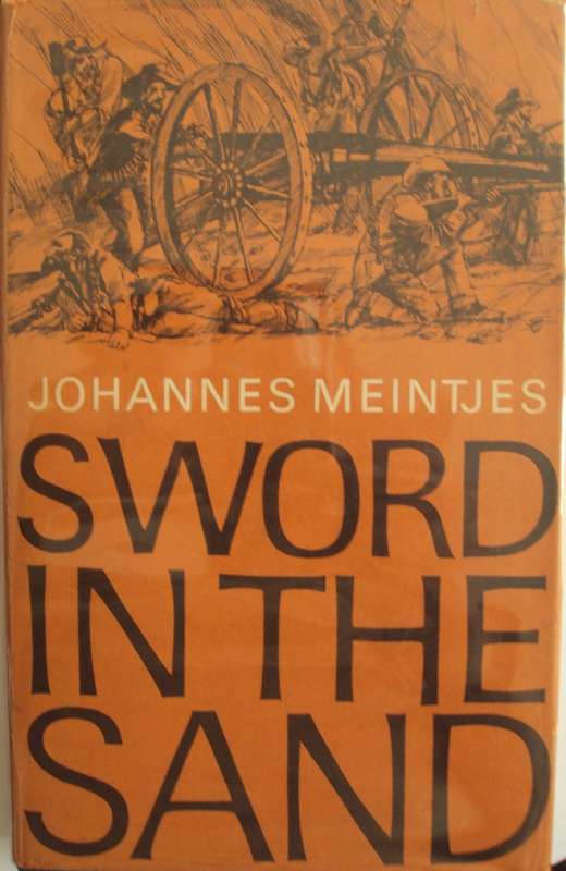 Sword in the Sand  The Life and Death of Gideon Scheepers  Johannes Meintjes