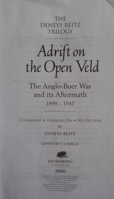 Adrift on the Open Veld The Anglo-Boer War and its Aftermath 1899  1944 Deneys Reitz