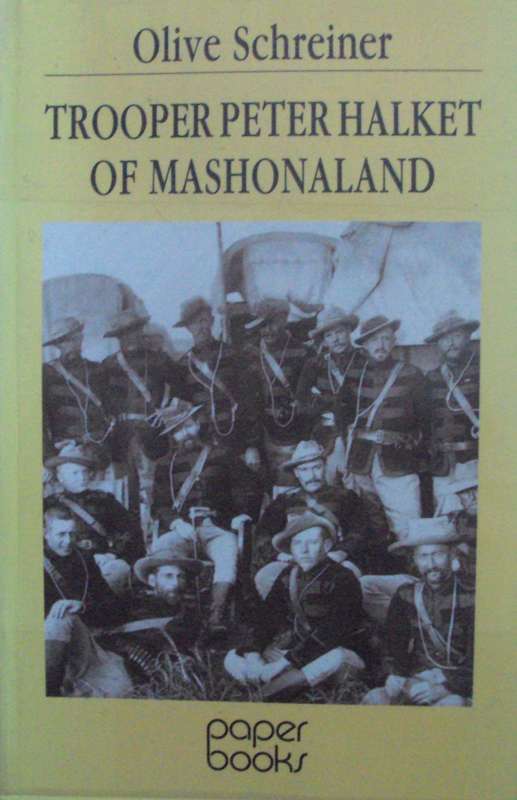 Trooper Peter Halket of Mashonaland Olive Schreiner