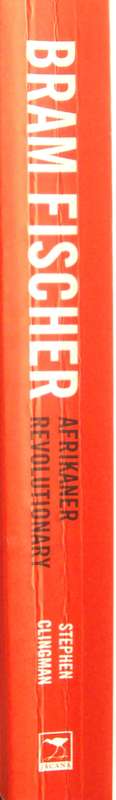 Bram Fischer Afrikaner Revolutionary Stephen Clingman