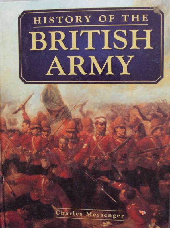 History of the British Army Charles Messenger