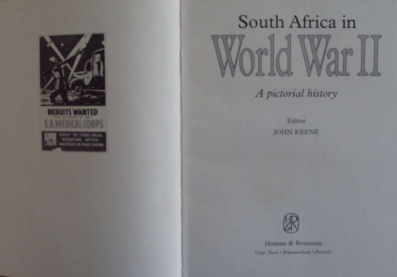 South Africa in World War II A Pictorial History John Keene