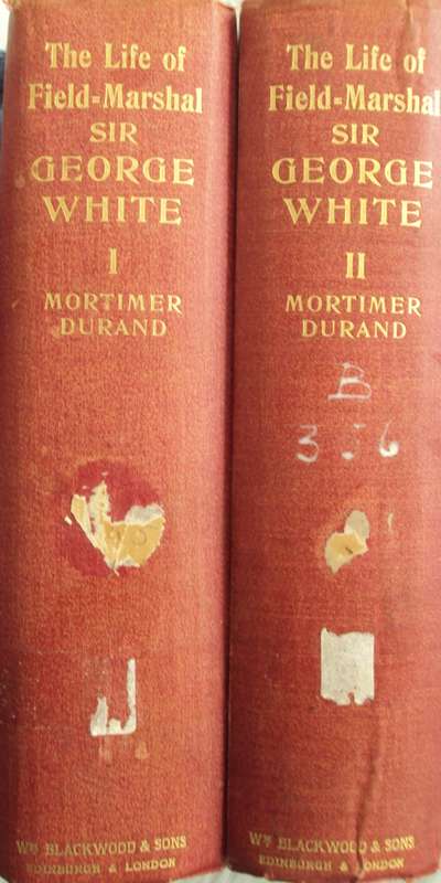 Field Marshal Sir George White  2 Volumes  Sir Mortimer Durand