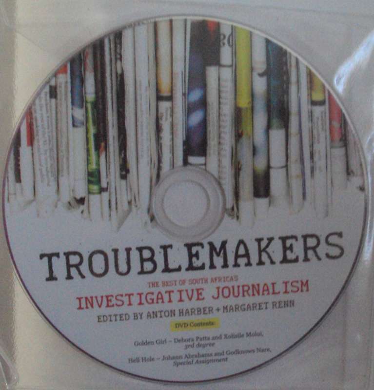 Troublemakers The Best of South Africas Investigative Journalism Anton Harber & Margaret Renn