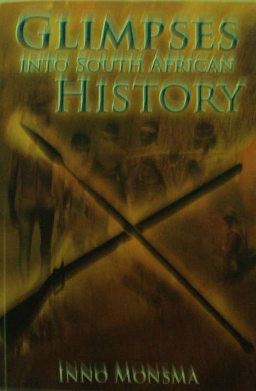 Glimpses of South African History Inno Monsma