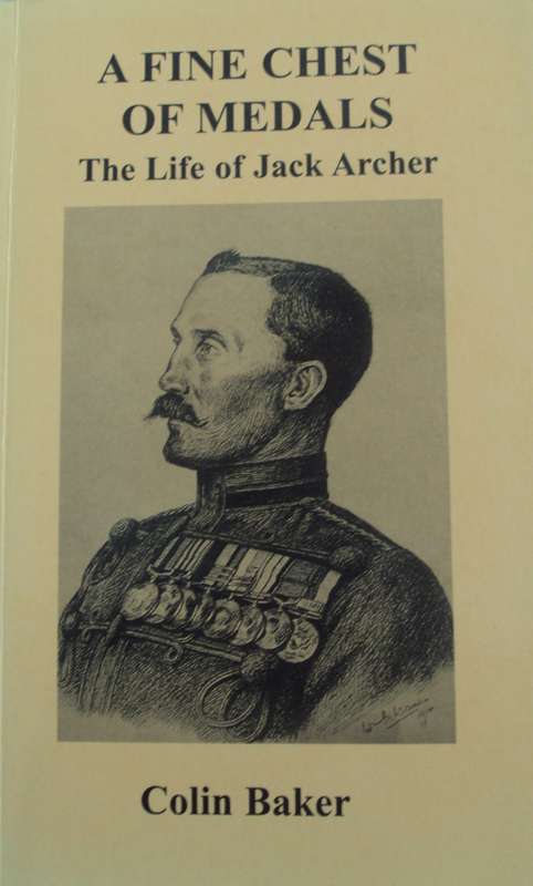 A Fine Chest of Medals The Life of Jack Archer  Signed by the author