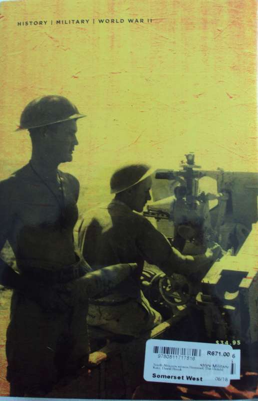 South Africans versus Rommel The Untold Story of the Desert War in World War II David Brock Katz
