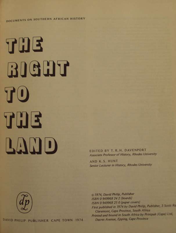 The Right to the Land Documents of Southern African History T R H Davenport & K S Hunt