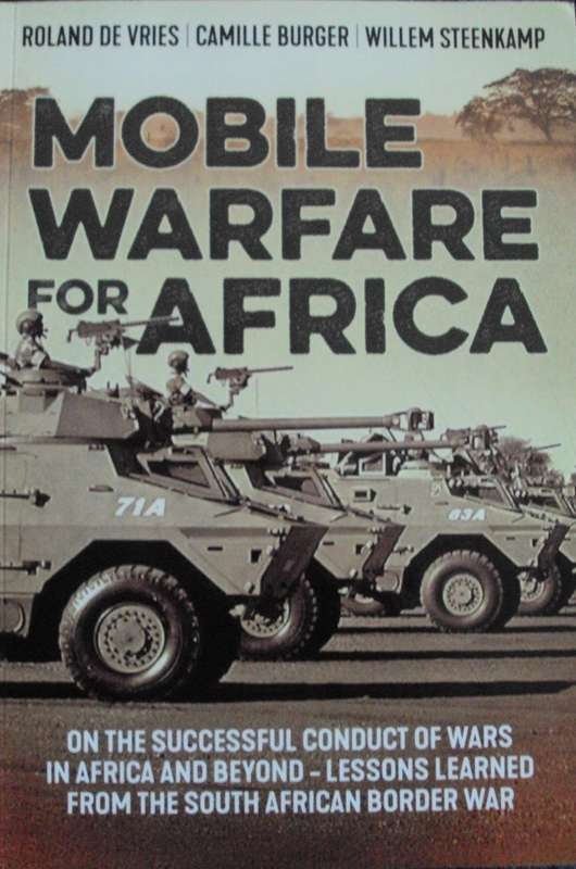 Mobile Warfare for Africa - 2 Volumes - Signed by Willem Steenkamp