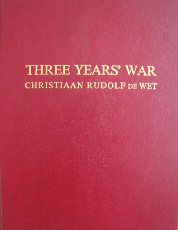 Scripta Africana Series Three Years War  General Christiaan De Wet