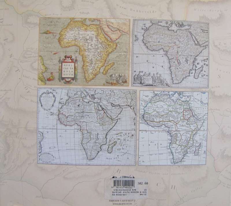 Mapping South Africa A Historical Survey of South African Maps and Charts  Andrew Duminy