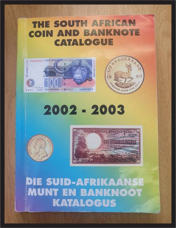 2002 - 2003 - THE SOUTH AFRICAN COIN AND BANKNOTE CATALOGUE