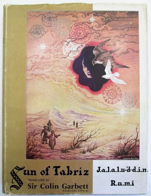 Sun of Tabriz: A Lyrical Introduction to Higher Metaphysics JALALUDDIN, RUMI (Signed! Colin Garbett)