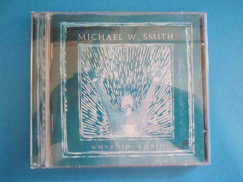 Michael W Smith - Worship Again - MMII Reunion Records - RCD0234100742