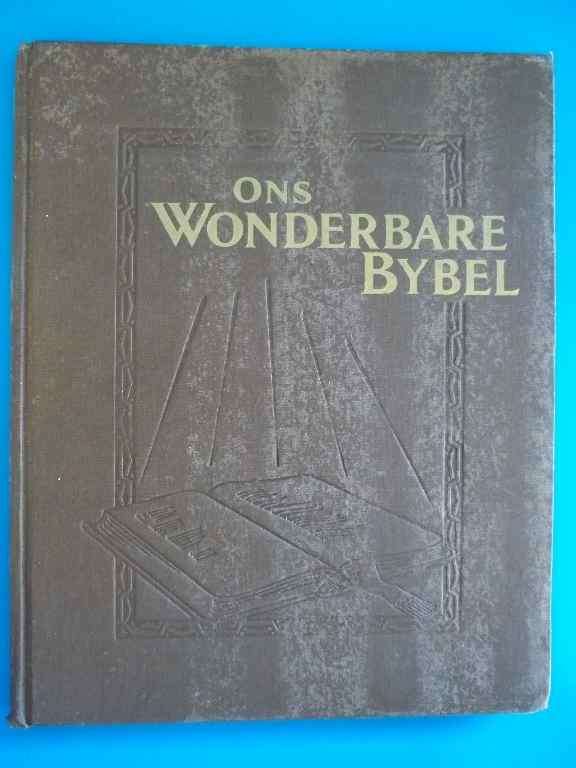 Ons Wonderbare Bybel - Arthur S Maxwell - Sentinel