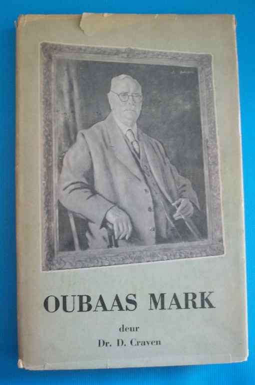 Oubaas Mark - Dr D Craven - Afrikaanse Pers-Boekhandel, 1959