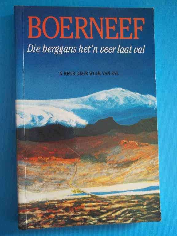 Boerneef: Die Berggans Het Weer Laat Val - Wium Van Zyl - Tafelberg, 1999