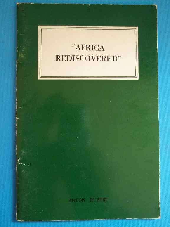 "Africa Rediscovered" - Anton Rupert, 1967