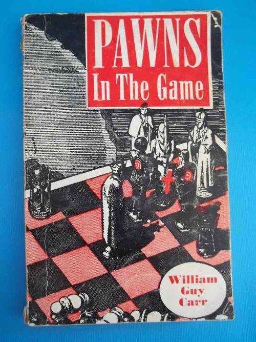 Pawns In The Game - William Guy Carr