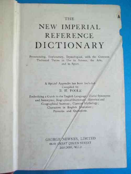 The New Imperial Reference Dictionary - R H Poole - George Newnes Ltd, c1900