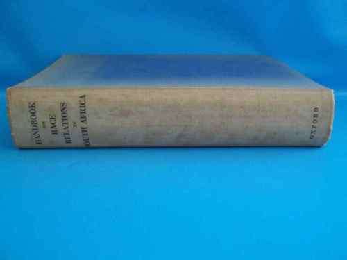 Handbook On Race Relations In South Africa - Ellen Hellmann - Oxford University Press, 1949