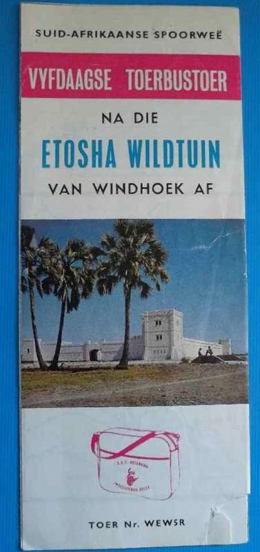 Suid-Afrikaanse Spoorwee Vyfdaagse Toerbustoer Na Die Etosha Wildtuin Van Windhoek Af 1967 Brochure