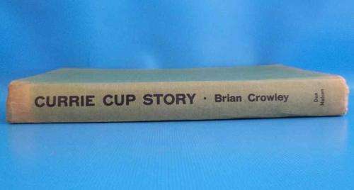 Currie Cup Story - Brian Crowley - Don Nelson, 1973