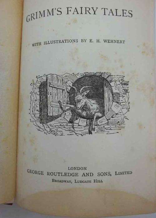 Grimm's Fairy Tales With Illustrations By EH Wehnert - London: George Routledge And Sons, c1898