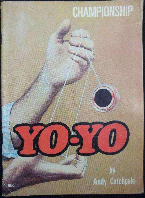 Championship Yo-Yo - Andy Catchpole, 1975 (Booklet Of Yo-Yo Tricks!)