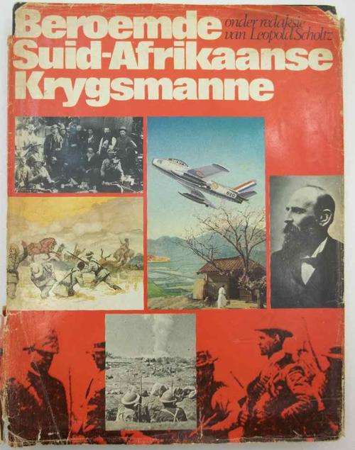 Beroemde Suid-Afrikaanse Krygsmanne - Leopold Scholtz - Rubicon-Pers, 1984