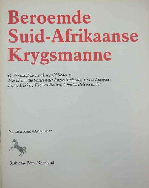 Beroemde Suid-Afrikaanse Krygsmanne - Leopold Scholtz - Rubicon-Pers, 1984