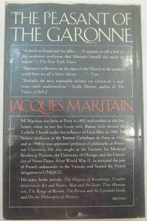 The Peasant Of Garonne: An Old Layman Questions Himself The Present Time - Jaques Maritain - Geoffrey Chapman, 1968