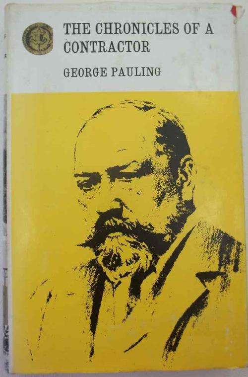 The Chronicles Of A Contractor (George Pauling)- Books Of Rhodesia, 1969- Rhodesiana Reprint Library